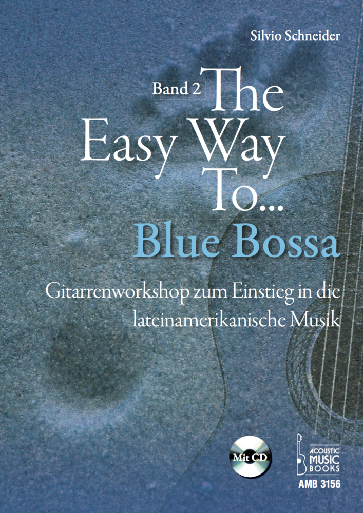 Cover: 9783869473567 | The Easy Way to Blue Bossa, für Gitarre, m. Audio-CD | Schneider