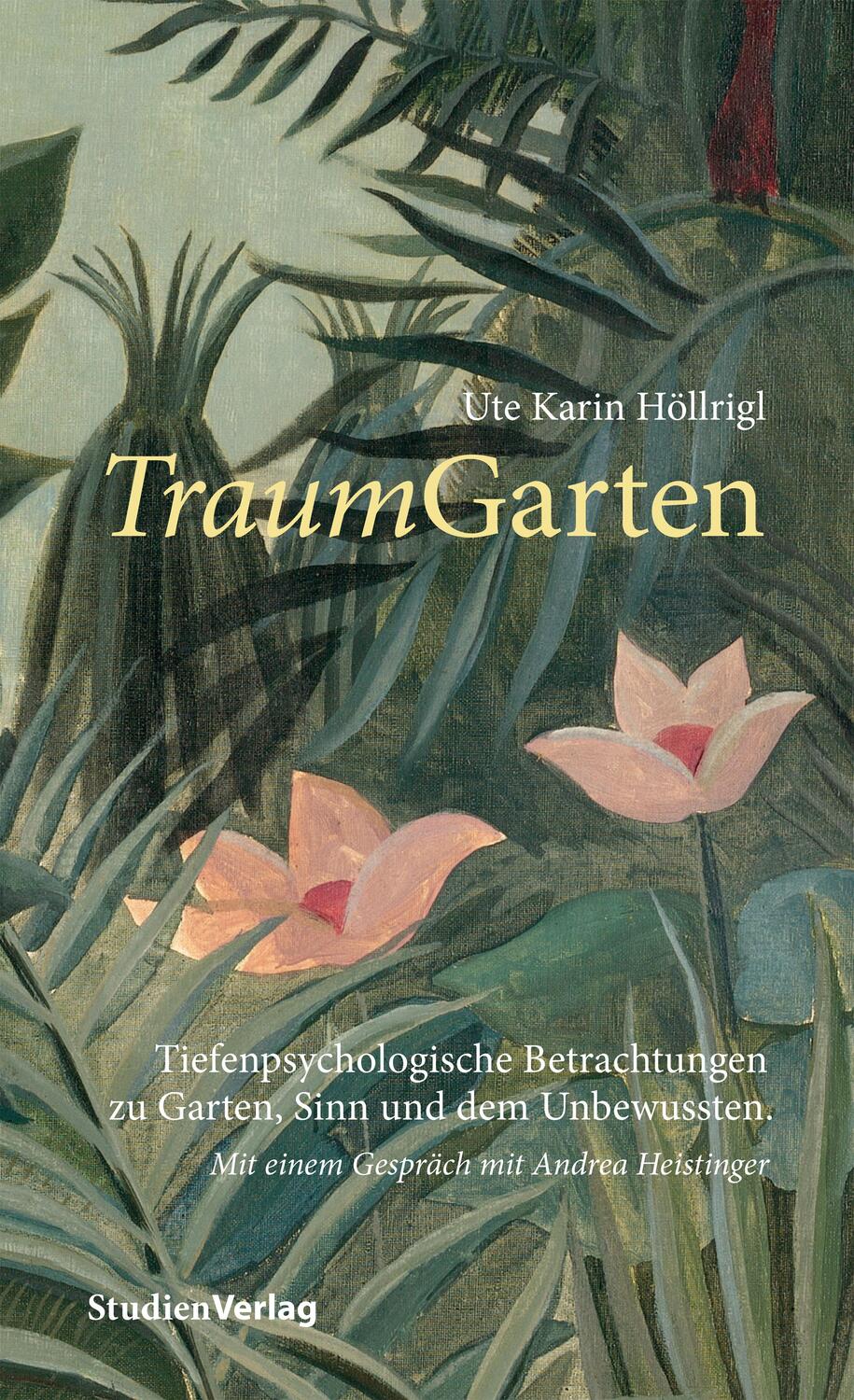 Cover: 9783706559676 | TraumGarten | Ute Karin Höllrigl | Buch | Deutsch | 2019