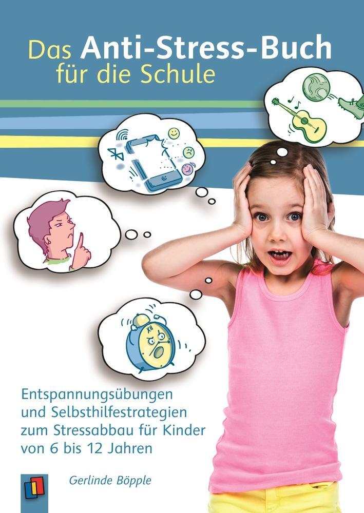 Cover: 9783834627124 | Das Anti-Stress-Buch für die Schule | Gerlinde Böpple | Taschenbuch