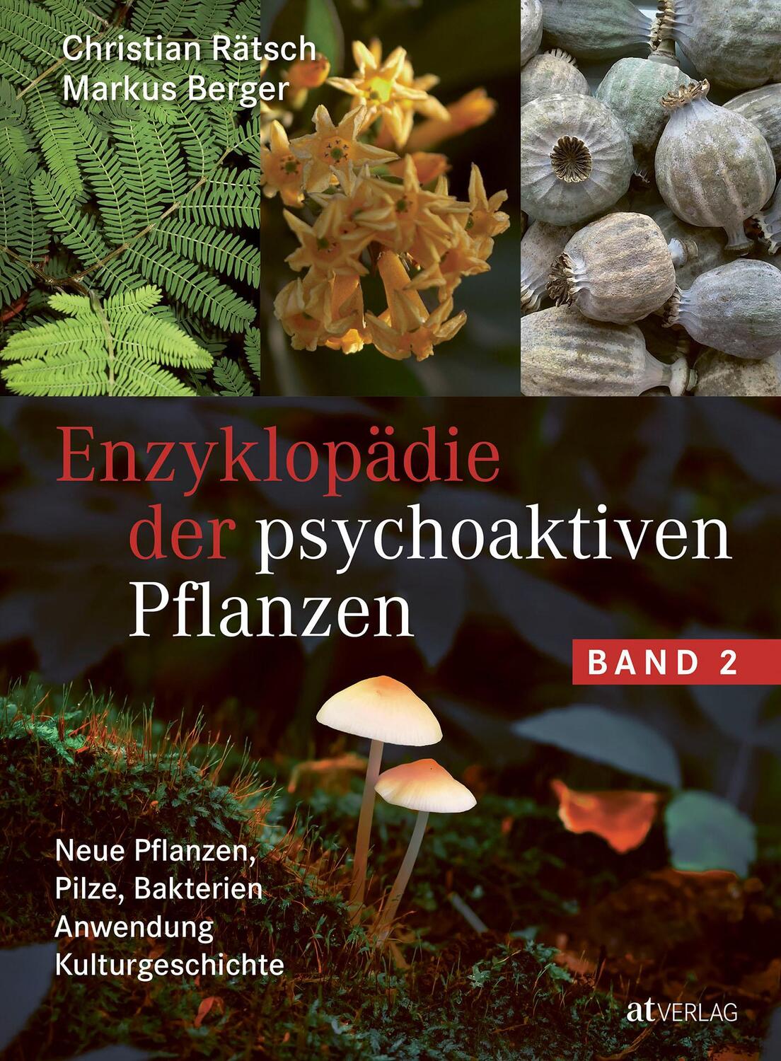 Cover: 9783039020843 | Enzyklopädie der psychoaktiven Pflanzen - Band 2 | Rätsch (u. a.)