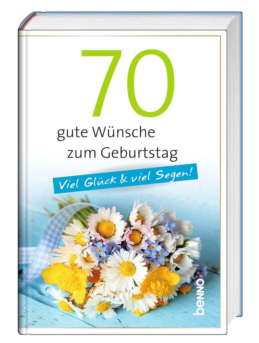 Cover: 9783746262390 | 70 gute Wünsche zum Geburtstag | Viel Glück & viel Segen! | Buch