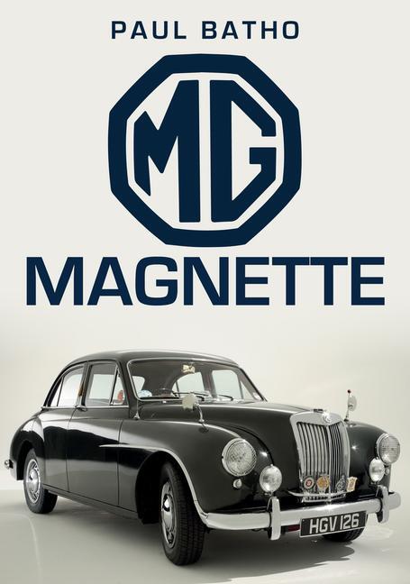 Cover: 9781445686035 | MG Magnette | Paul Batho | Taschenbuch | Kartoniert / Broschiert