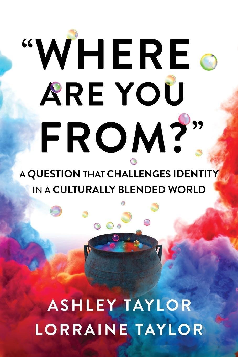 Cover: 9780473634827 | "Where Are You From?" | Lorraine Taylor (u. a.) | Taschenbuch | 2022