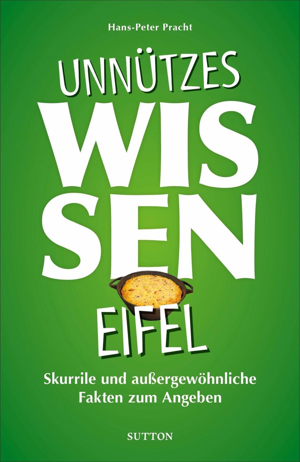 Cover: 9783963033315 | Unnützes Wissen Eifel | Hans-Peter Pracht | Taschenbuch | Deutsch