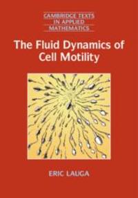 Cover: 9781316626702 | The Fluid Dynamics of Cell Motility | Eric Lauga | Taschenbuch | 2020