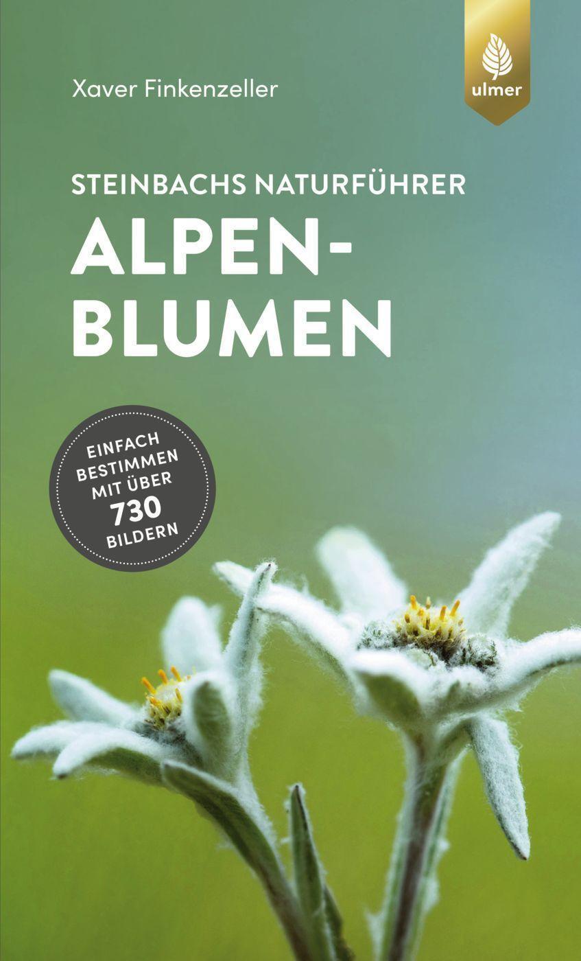 Cover: 9783818614201 | Steinbachs Naturführer Alpenblumen | Xaver Finkenzeller | Taschenbuch
