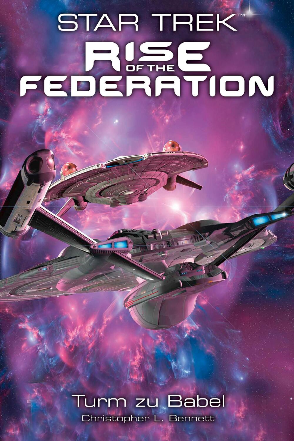 Cover: 9783959811965 | Star Trek - Rise of the Federation 2 | Turm zu Babel | Bennett | Buch
