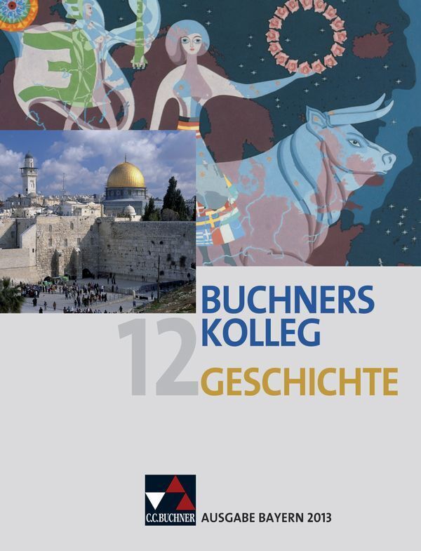 Cover: 9783661320090 | Buchners Kolleg Geschichte Bayern 12 - 2013 | Bernhard Brunner (u. a.)