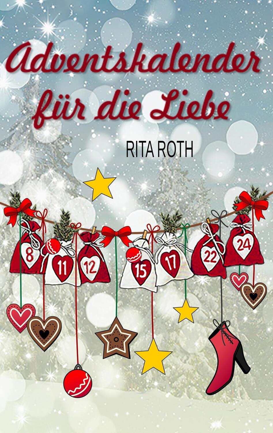 Cover: 9783744829564 | Adventskalender für die Liebe | Ein weihnachtlicher Liebesroman | Roth