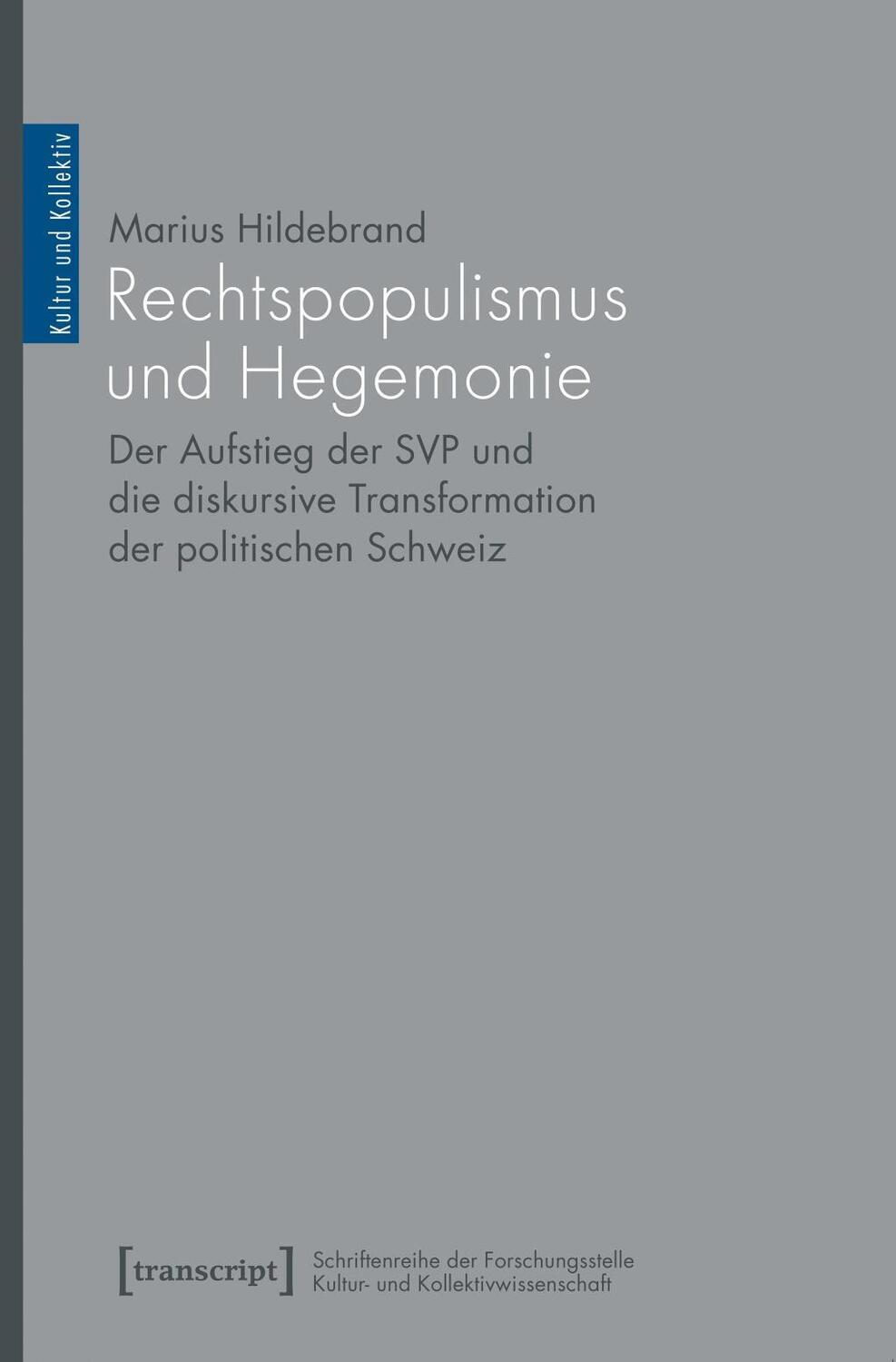 Cover: 9783837637120 | Rechtspopulismus und Hegemonie | Marius Hildebrand | Taschenbuch