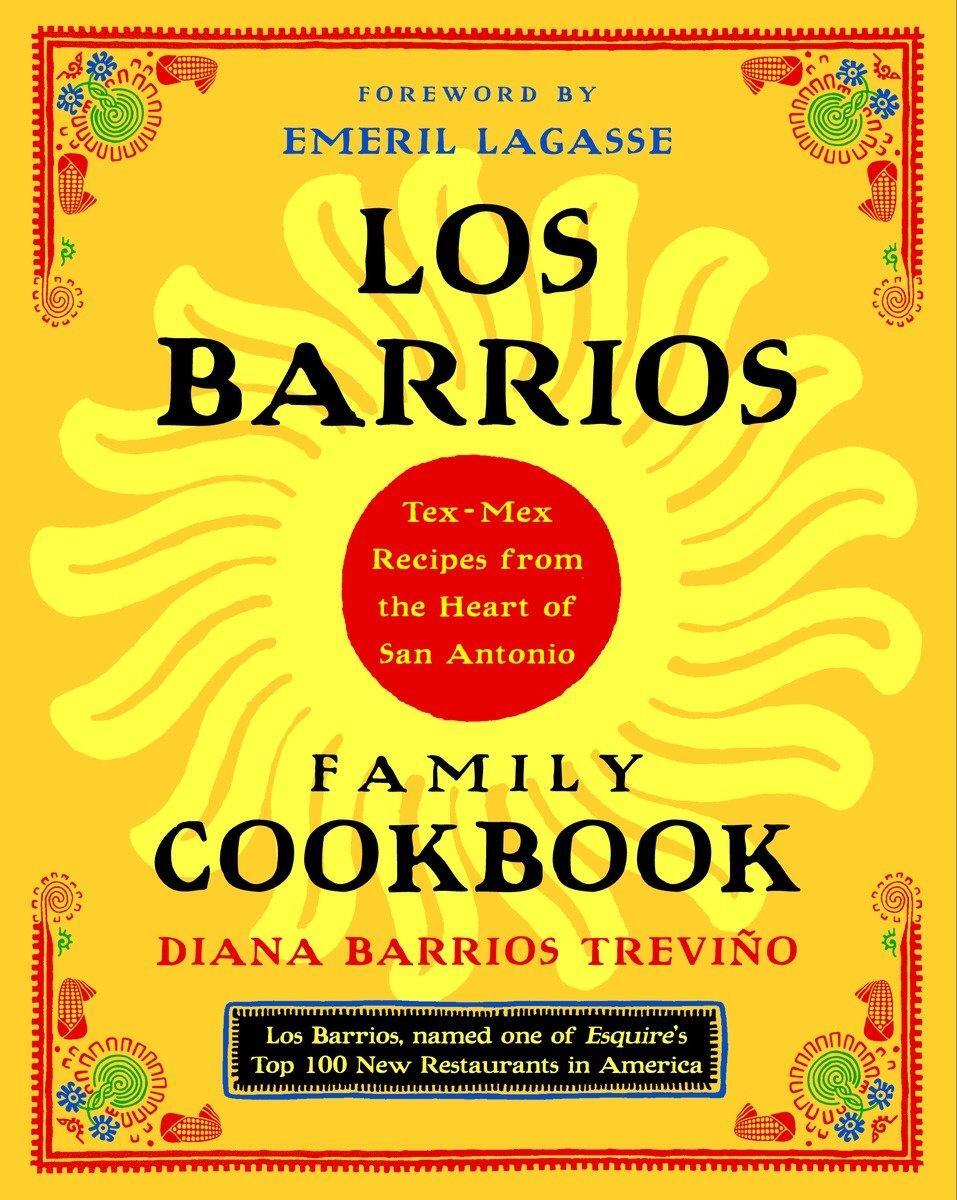 Cover: 9780375760976 | Los Barrios Family Cookbook: Tex-Mex Recipes from the Heart of San...