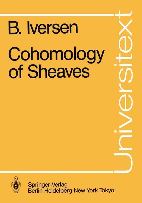 Cover: 9783540163893 | Cohomology of Sheaves | Birger Iversen | Taschenbuch | Universitext