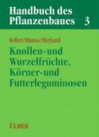 Cover: 9783800132027 | Handbuch des Pflanzenbaus Band 3 - Knollen- und Wurzelfrüchte,...