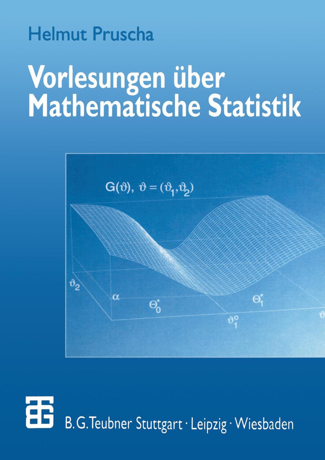 Cover: 9783519023937 | Vorlesungen über Mathematische Statistik | Helmut Pruscha | Buch