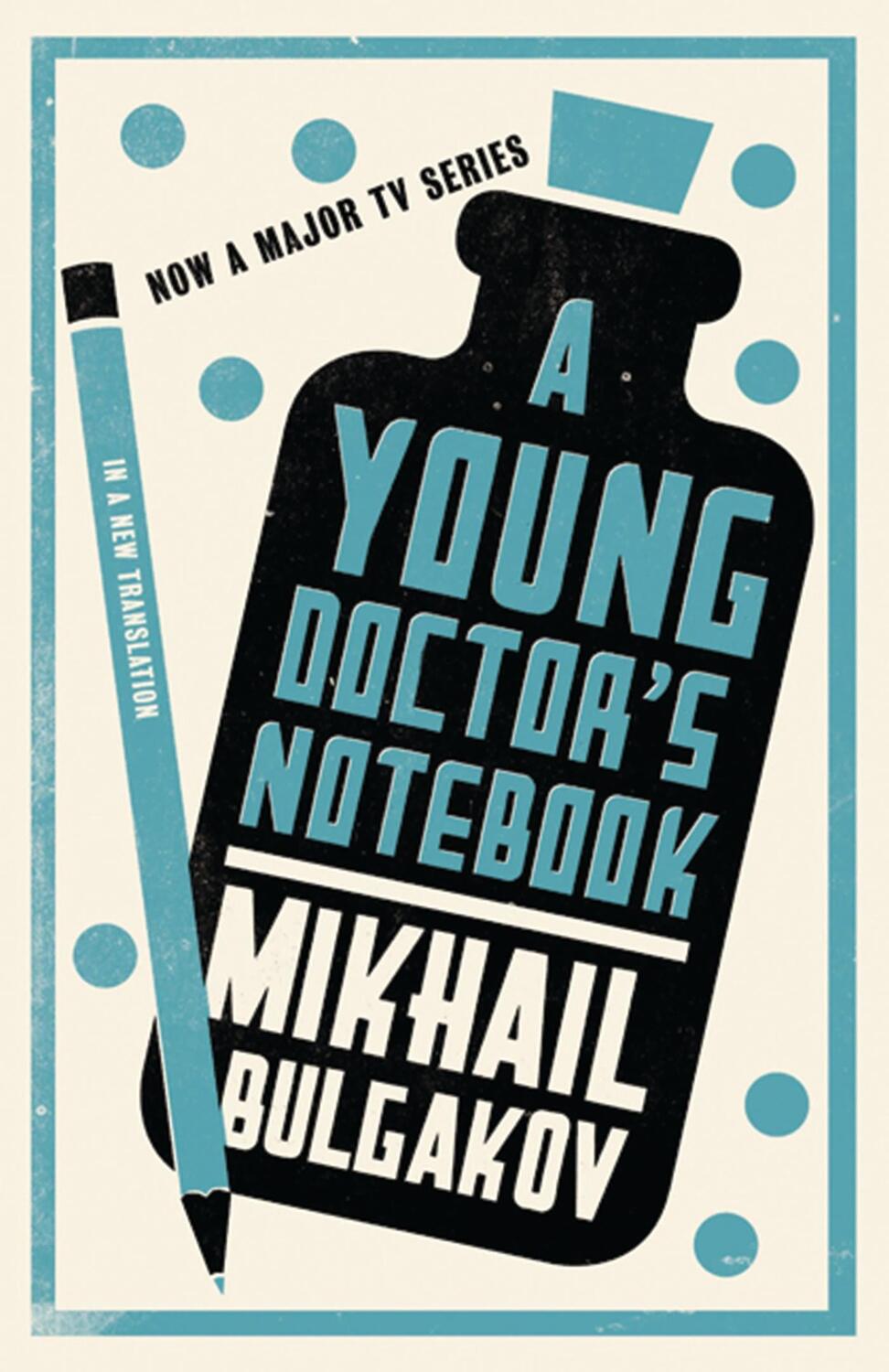 Cover: 9781847492869 | A Young Doctor's Notebook: New Translation | Bulgakov | Taschenbuch