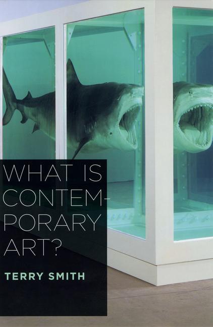 Cover: 9780226764313 | What Is Contemporary Art? | Terry Smith | Taschenbuch | Englisch