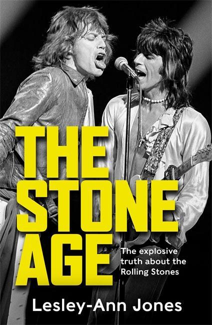 Cover: 9781789465532 | The Stone Age | The explosive truth about the Rolling Stones | Jones
