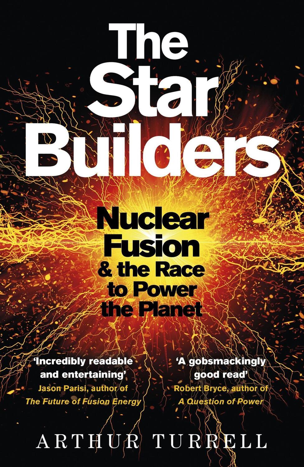 Cover: 9781474611602 | The Star Builders | Nuclear Fusion and the Race to Power the Planet