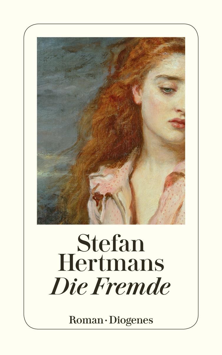 Cover: 9783257245066 | Die Fremde | Stefan Hertmans | Taschenbuch | Diogenes Taschenbücher