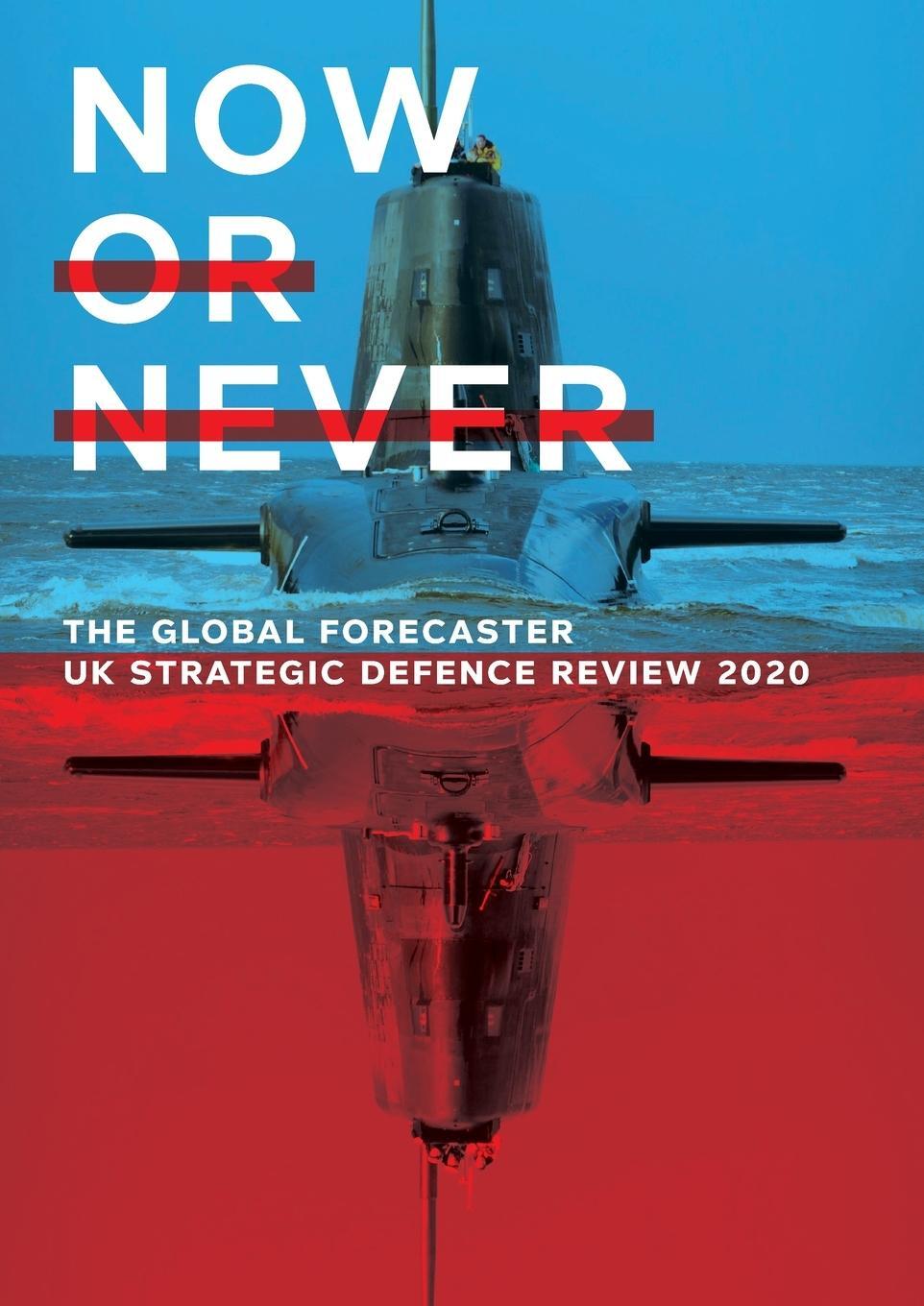 Cover: 9780956717573 | NOW OR NEVER | UK Strategic Defence Review | David Murrin | Buch