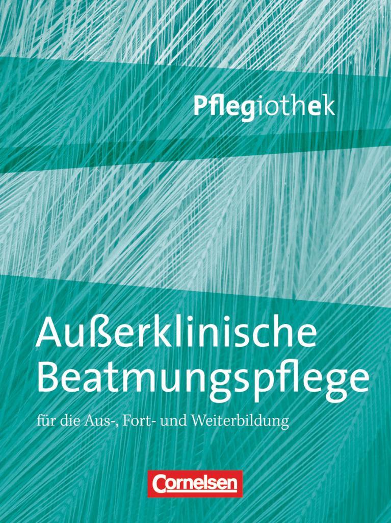 Cover: 9783064505100 | Pflegiothek: Außerklinische Beatmung in der Pflege | Hofmann (u. a.)