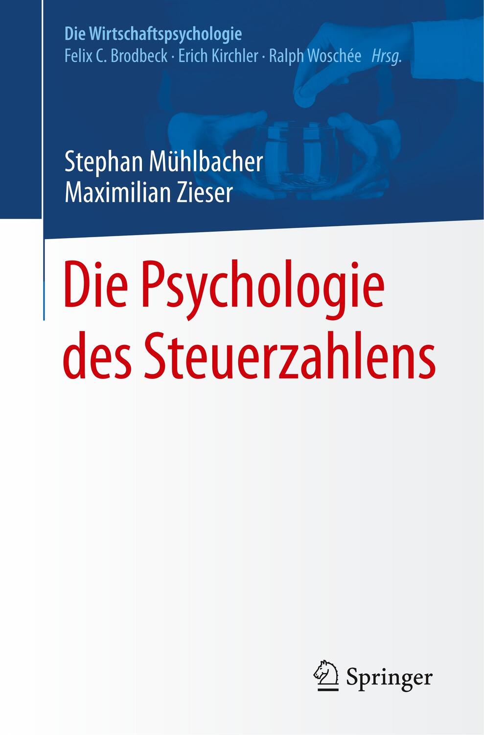 Cover: 9783662538456 | Die Psychologie des Steuerzahlens | Maximilian Zieser (u. a.) | Buch