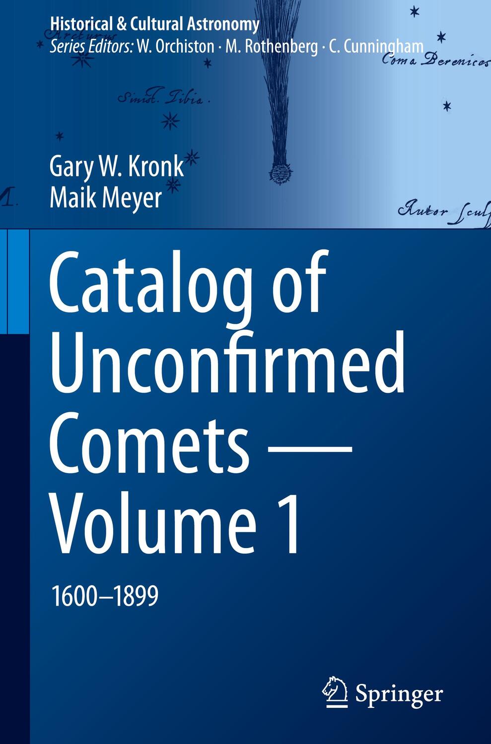 Cover: 9783031231704 | Catalog of Unconfirmed Comets - Volume 1 | 1600-1899 | Kronk (u. a.)