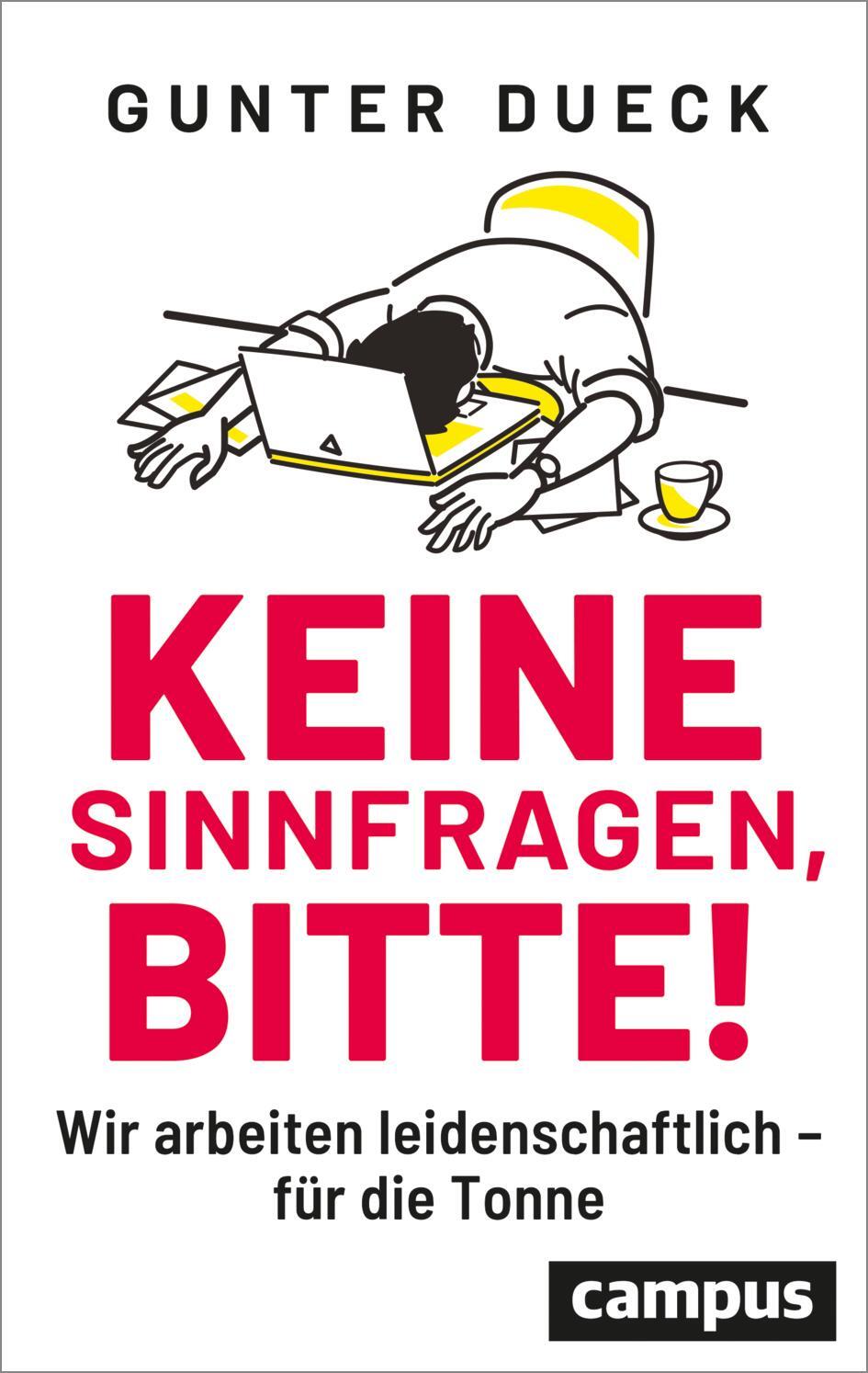 Cover: 9783593516110 | Keine Sinnfragen, bitte! | Gunter Dueck | Taschenbuch | Deutsch | 2022