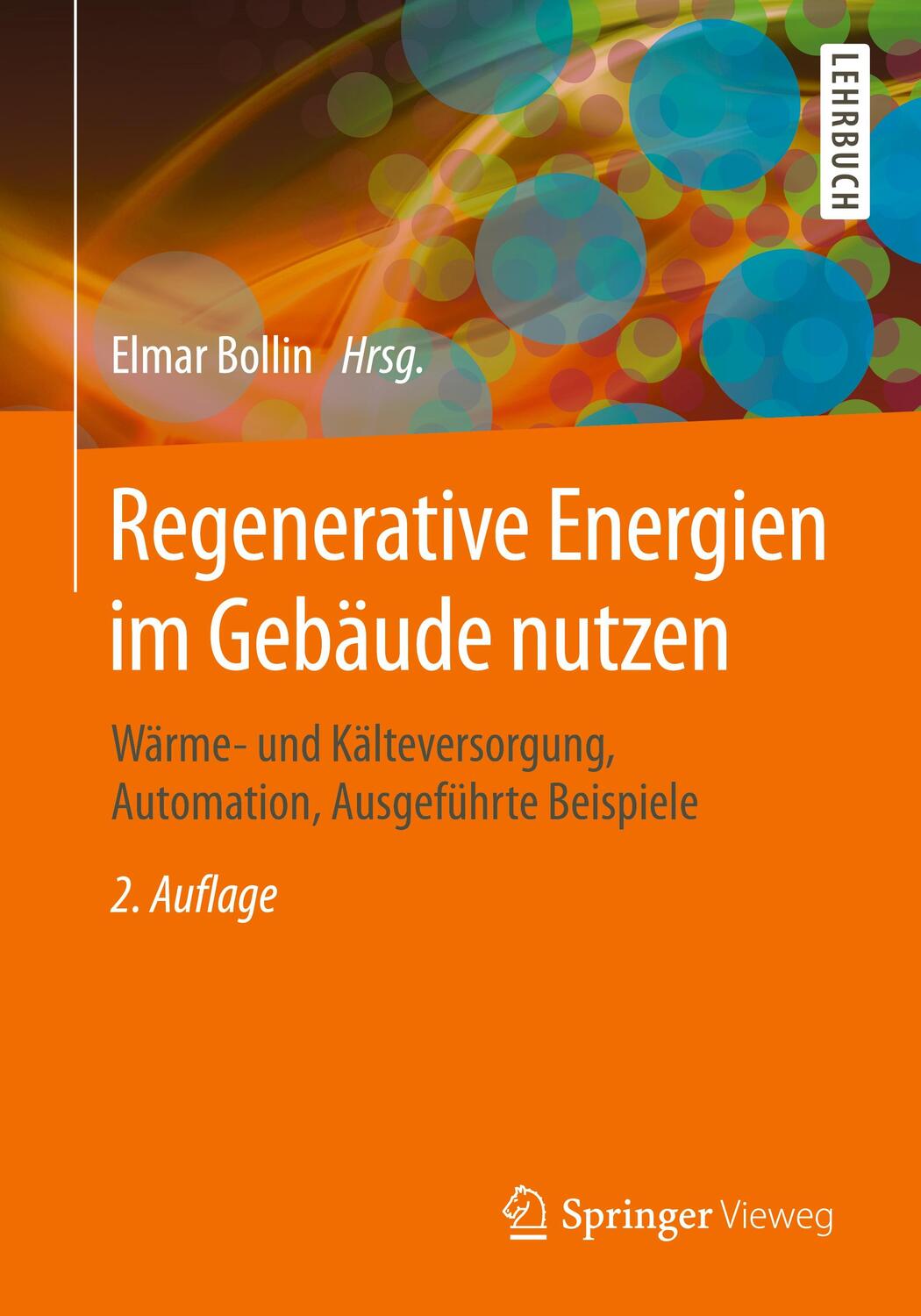 Cover: 9783658124045 | Regenerative Energien im Gebäude nutzen | Elmar Bollin | Taschenbuch