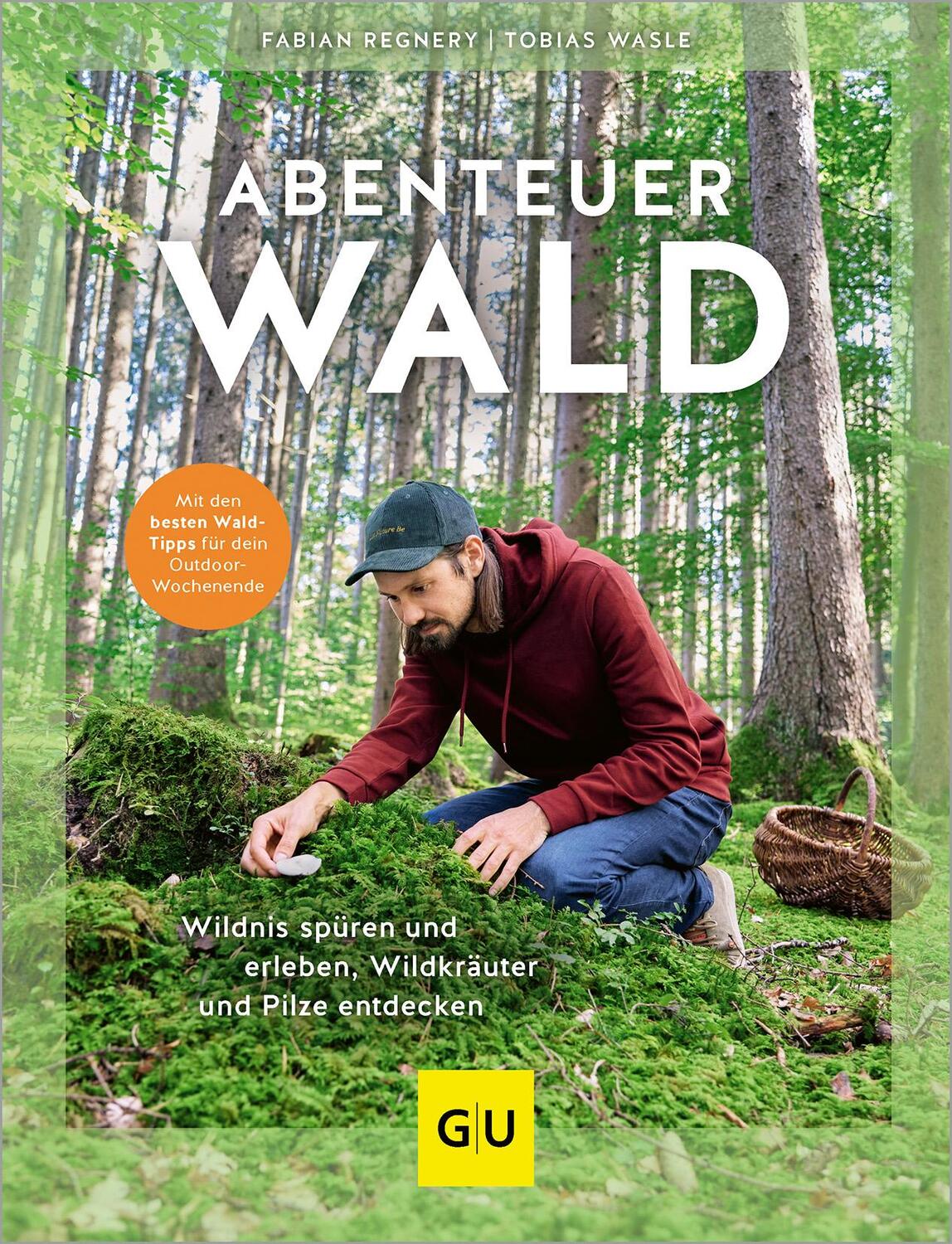 Cover: 9783833889844 | Abenteuer Wald | Fabian Regnery (u. a.) | Buch | 192 S. | Deutsch