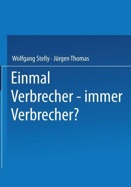 Cover: 9783531136653 | Einmal Verbrecher ¿ immer Verbrecher? | Jürgen Thomas (u. a.) | Buch