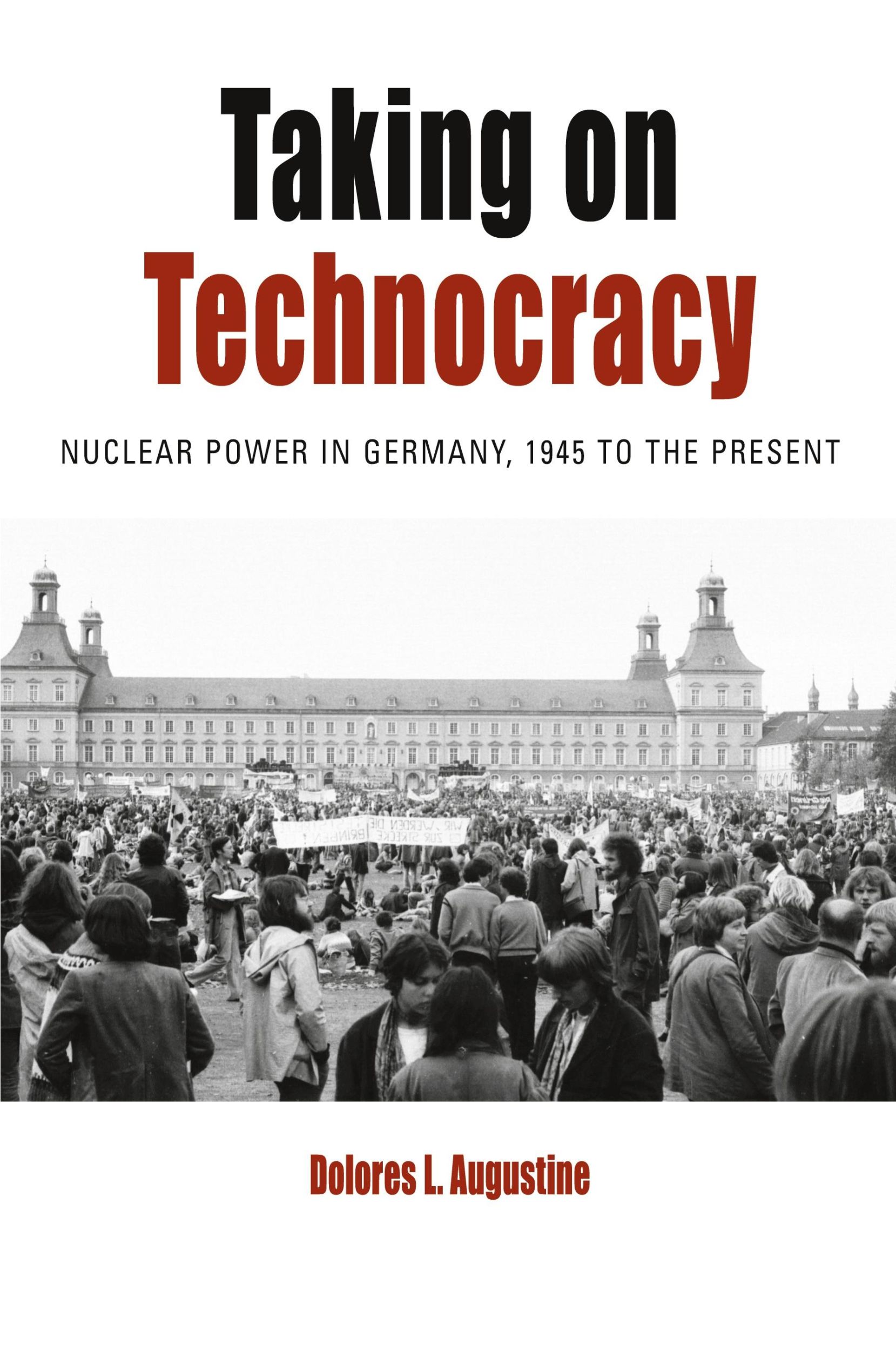 Cover: 9781800731981 | Taking on Technocracy | Nuclear Power in Germany, 1945 to the Present