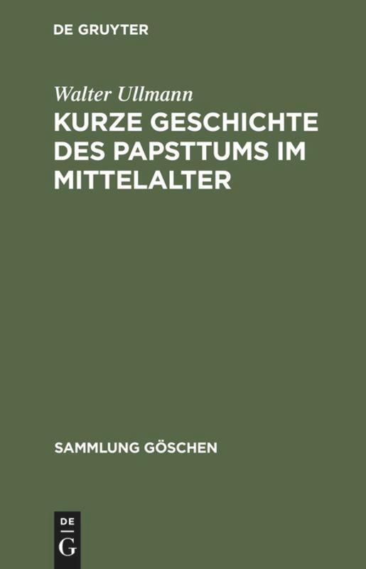 Cover: 9783110065053 | Kurze Geschichte des Papsttums im Mittelalter | Walter Ullmann | Buch