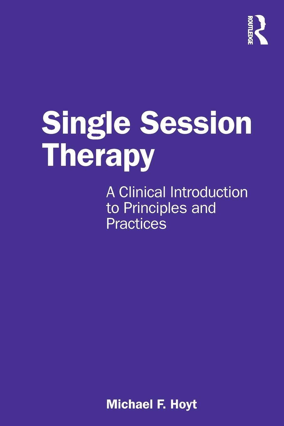 Cover: 9781032736891 | Single Session Therapy | Michael F. Hoyt | Taschenbuch | Englisch