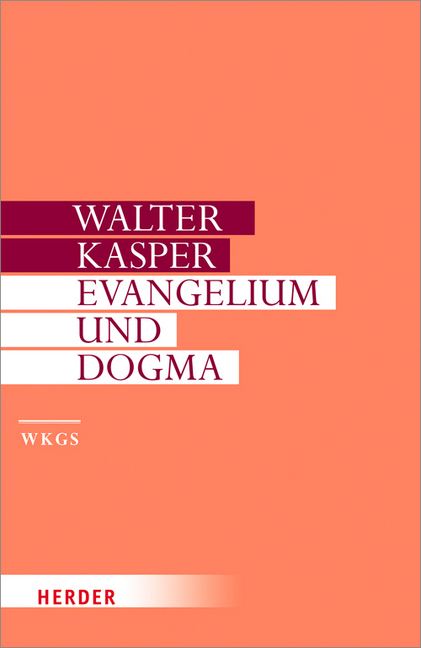 Cover: 9783451306075 | Evangelium und Dogma | Grundlegung der Dogmatik | Walter Kasper | Buch