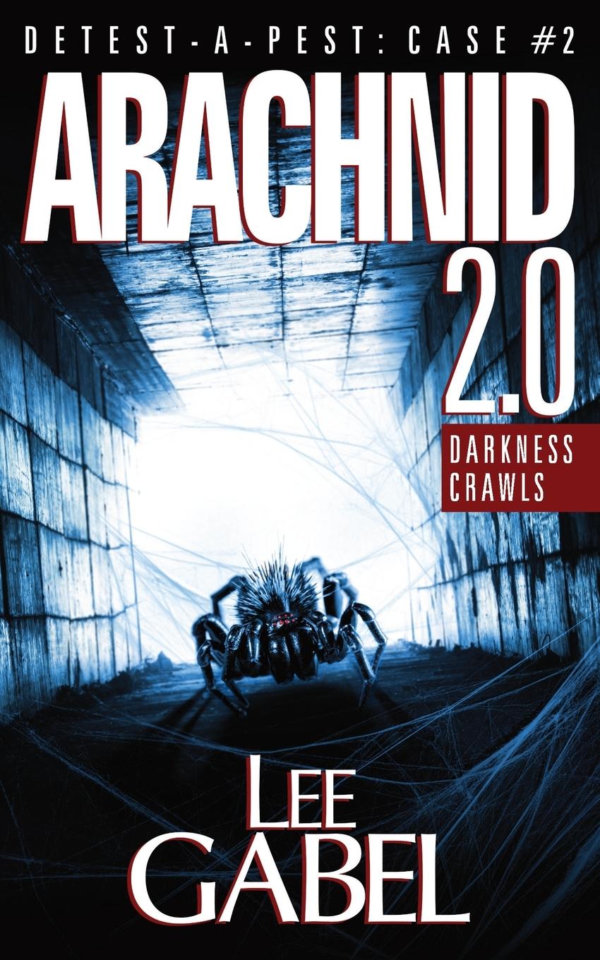 Cover: 9781999185602 | Arachnid 2.0 | Darkness Crawls | Lee Gabel | Taschenbuch | Englisch