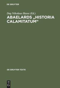 Cover: 9783110170122 | Abaelards "Historia calamitatum" | Dag Nikolaus Hasse | Buch | XII