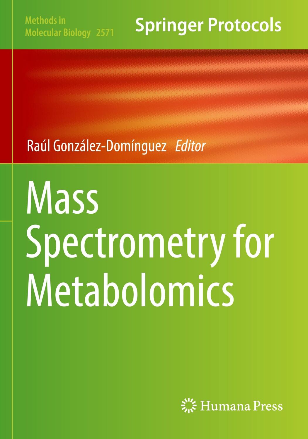 Cover: 9781071627013 | Mass Spectrometry for Metabolomics | Raúl González-Domínguez | Buch