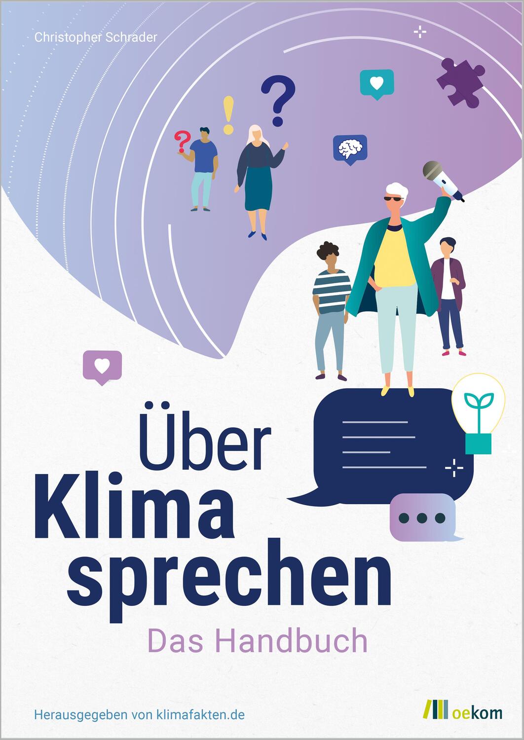 Cover: 9783962383749 | Über Klima sprechen | Das Handbuch | Christopher Schrader | Buch