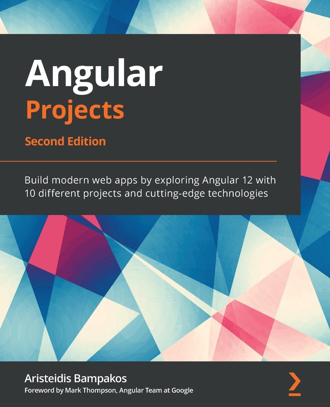 Cover: 9781800205260 | Angular Projects - Second Edition | Aristeidis Bampakos | Taschenbuch