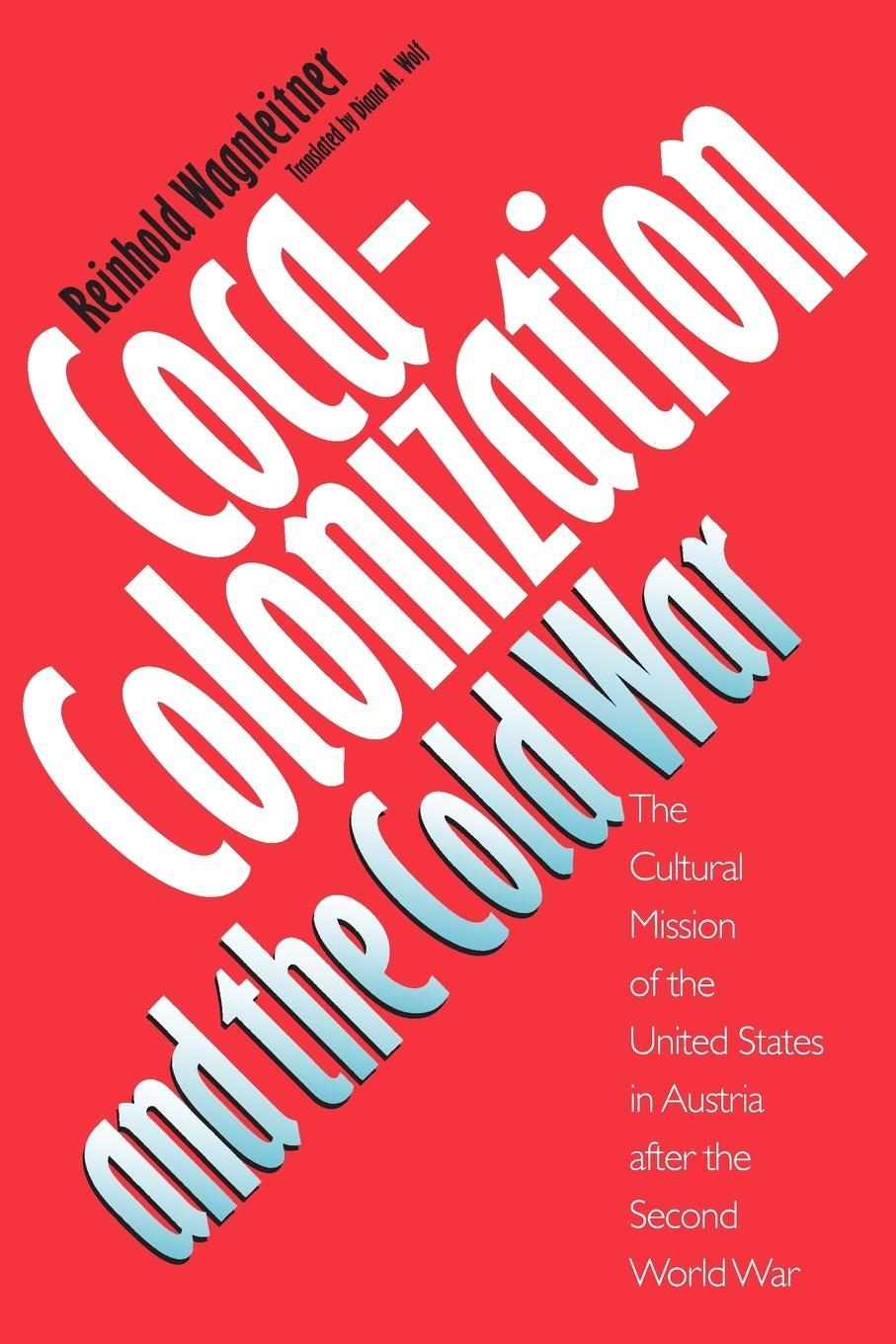 Cover: 9780807844557 | Coca-Colonization and the Cold War | Reinhold Wagnleitner | Buch