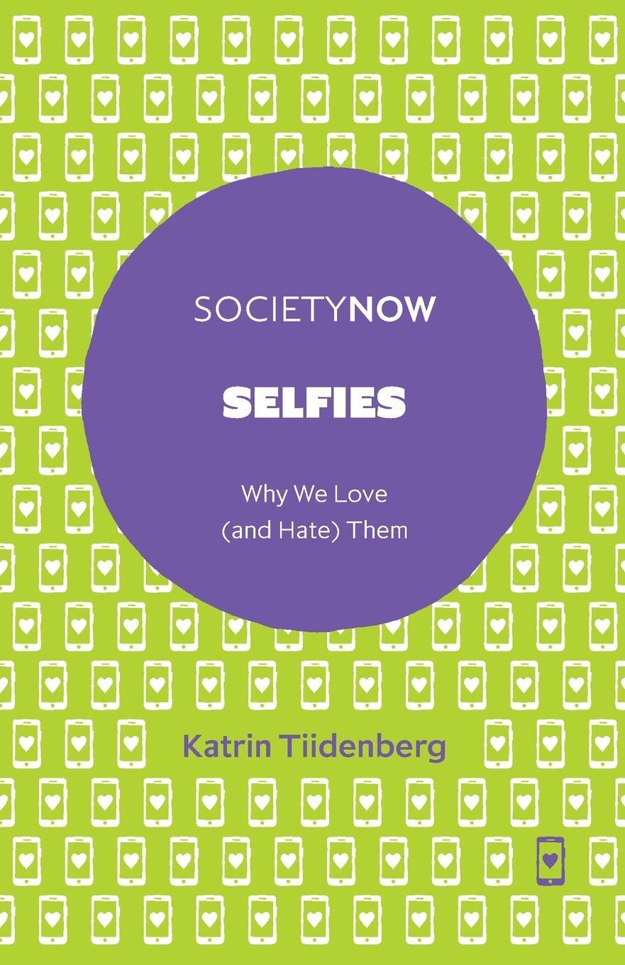 Cover: 9781787437173 | Selfies | Katrin Tiidenberg | Taschenbuch | Paperback | Englisch