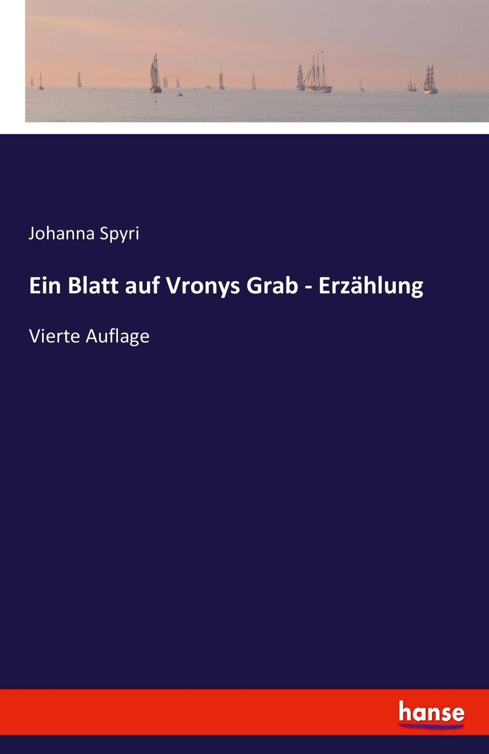 Cover: 9783743628533 | Ein Blatt auf Vronys Grab - Erzählung | Vierte Auflage | Johanna Spyri