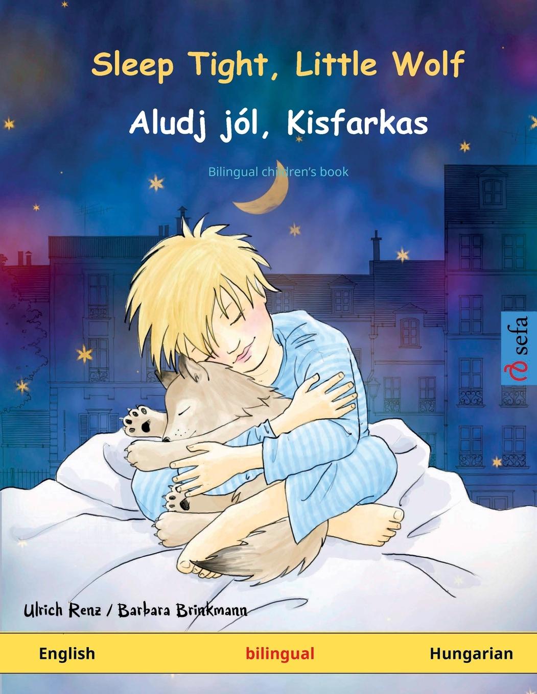 Cover: 9783739913247 | Sleep Tight, Little Wolf - Aludj jól, Kisfarkas (English - Hungarian)