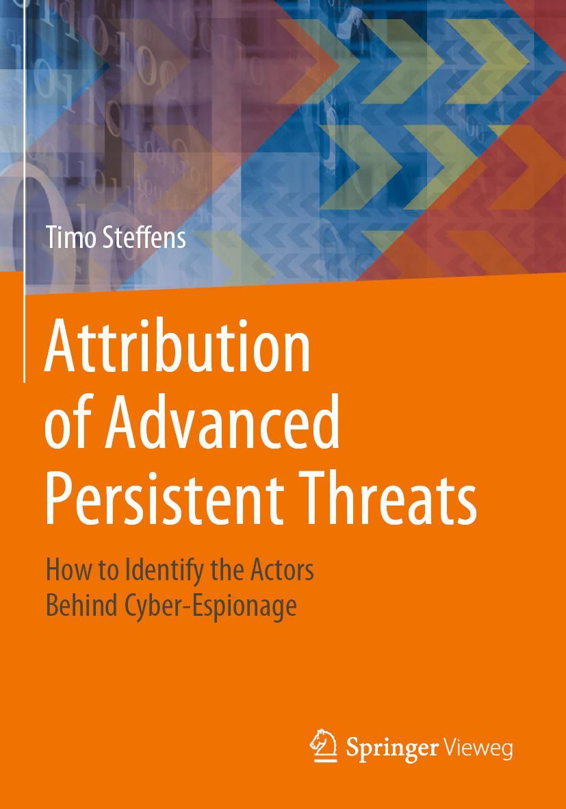 Cover: 9783662613153 | Attribution of Advanced Persistent Threats | Timo Steffens | Buch