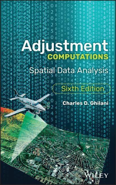 Cover: 9781119385981 | Adjustment Computations | Spatial Data Analysis | Charles D Ghilani