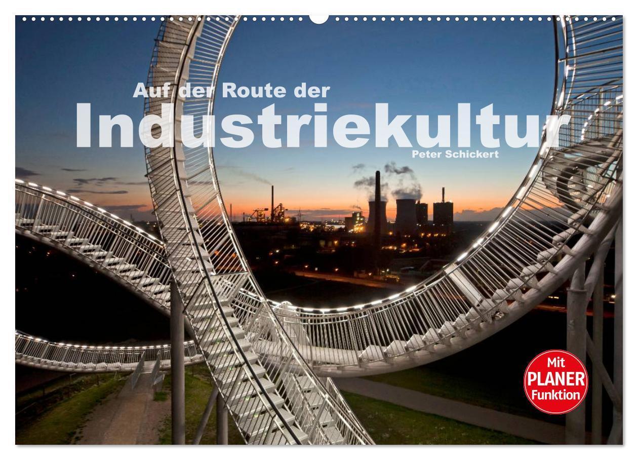 Cover: 9783383264160 | Auf der Route der Industriekultur (Wandkalender 2024 DIN A2 quer),...