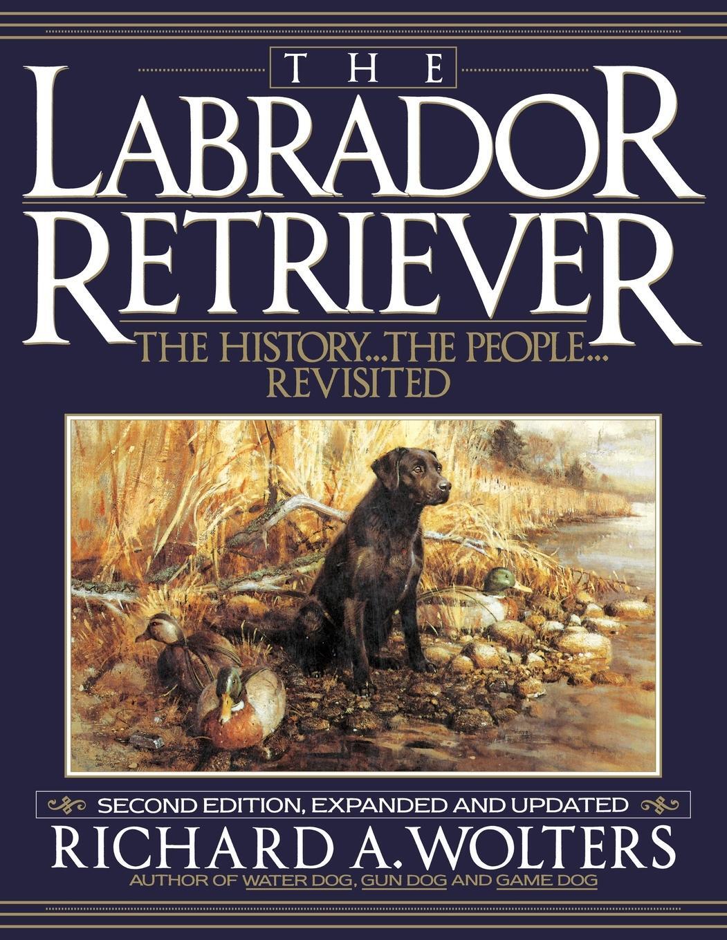 Cover: 9781641137089 | The Labrador Retriever | Richard A. Wolters | Taschenbuch | Paperback