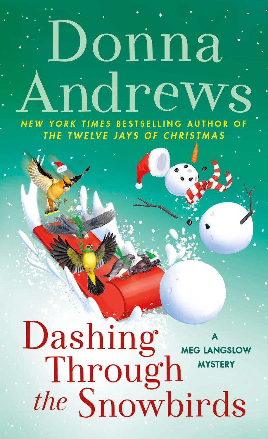 Autor: 9781250895936 | Dashing Through the Snowbirds: A Meg Langslow Mystery | Donna Andrews