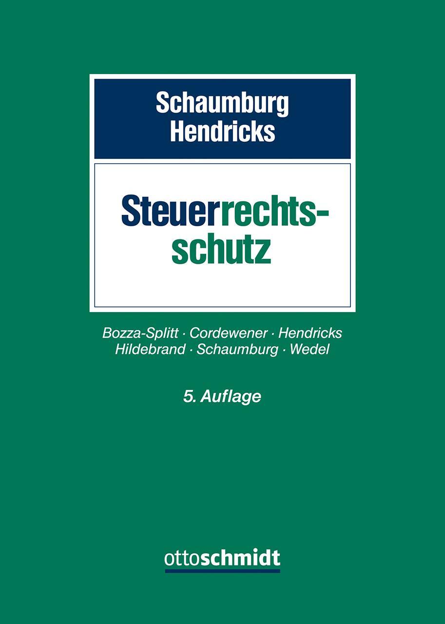 Cover: 9783504165680 | Steuerrechtsschutz | Heide Schaumburg (u. a.) | Buch | 834 S. | 2024